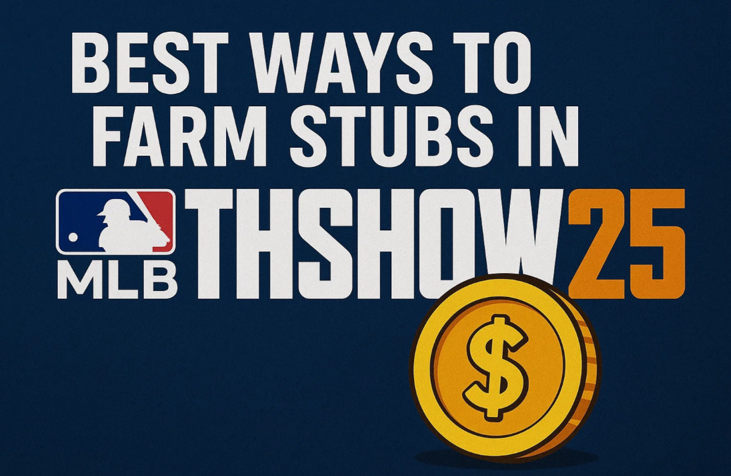 Best Ways to Farm Stubs in MLB The Show 25