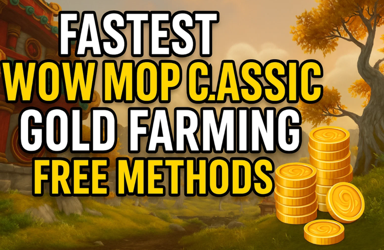 100 Fastest Gold Farming Methods In Wow Mop Classic
