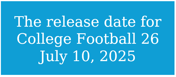 The release date for College Football 26