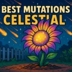 Grow a Garden: Best Mutations